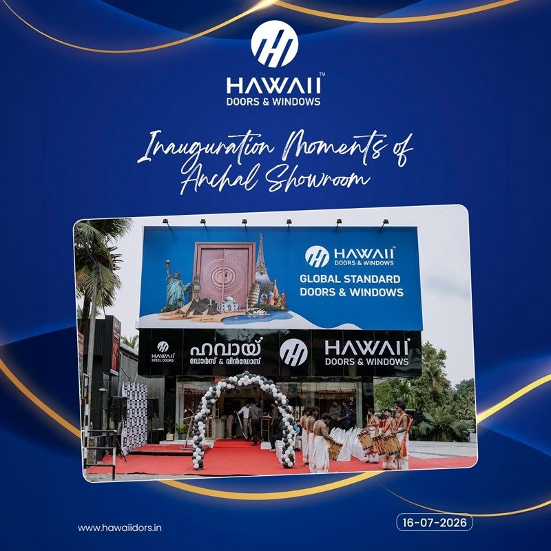 
																																					Hawaii Doors & Windows inaugurates its 37th showroom in Anchal